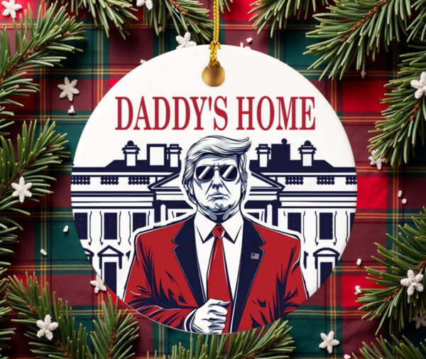 Trump Daddy's Home Ornament2