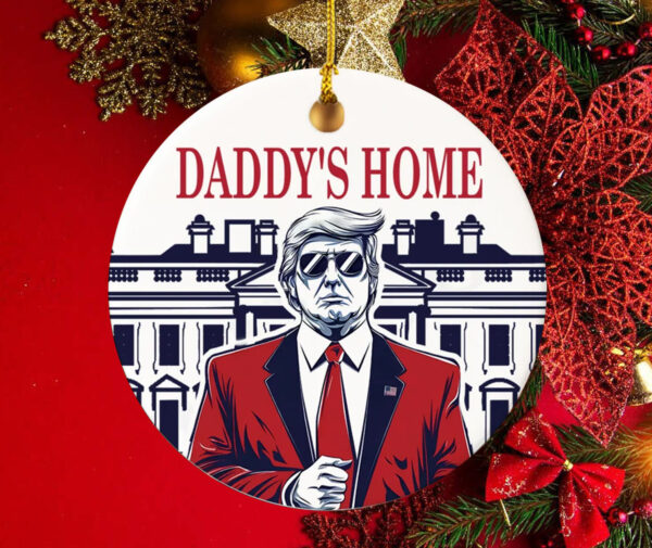 Trump Daddy's Home Ornament5