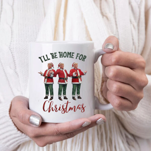 Trump I'll Be Home for Christmas - Election Trump Christmas Mug