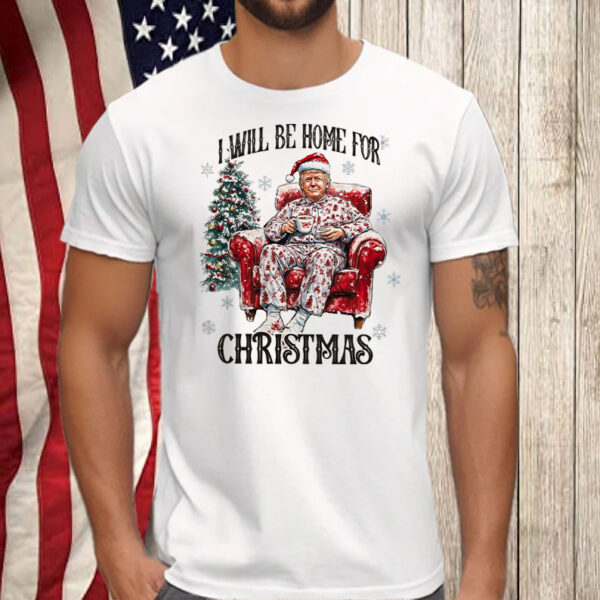 Trump I'll Be Home for Christmas ,Humorous Trump Christmas Shirt, Hoodie, Sweatshirt, Long Sleeve and Tank Top2