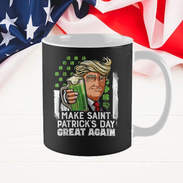 Trump Make St Patricks Day Great Again Funny Men Shamrock Mug