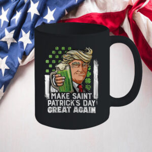 Trump Make St Patricks Day Great Again Funny Men Shamrock Mug2