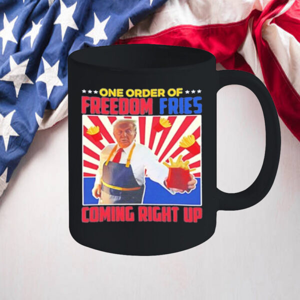 Trump McDonald one order of freedom fries coming right up Mug2