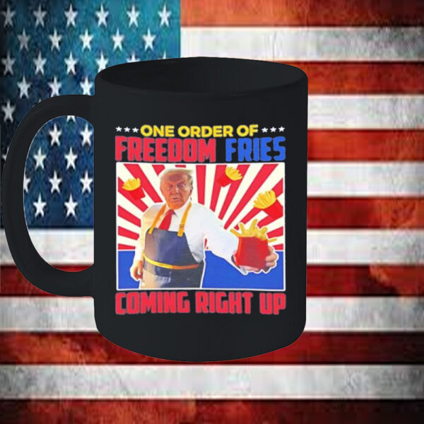 Trump McDonald one order of freedom fries coming right up Mug4