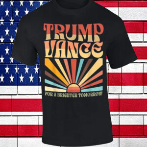 Trump Vance 2024, for A Brighter Tomorrow T-Shirt2