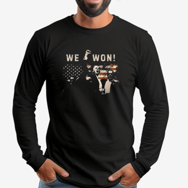 Trump We Won Sweatshirt , T-shirt , Hoodie , Long Sleeve T-Shirt , Wins Inauguration 47 2