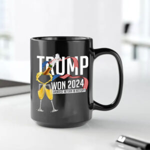 Trump Won 2024 ,Greatest Return In History Mug