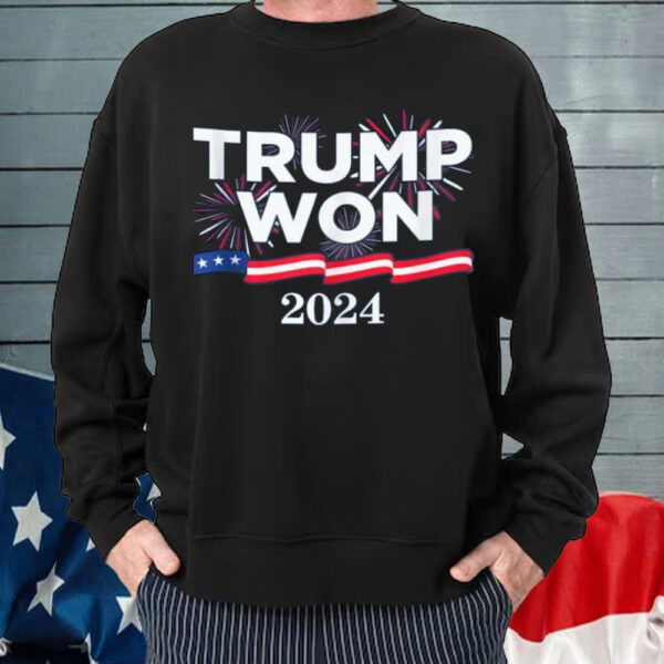 Trump Won 2024 T-Shirt