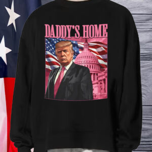 Trump Won President 45 47 Trump Daddy’s Home T-Shirt1