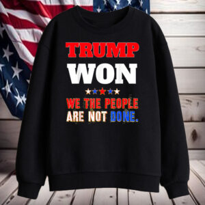 Trump Won Shirt, Hoodie, Sweatshirt, Long Sleeve and Tank Top3