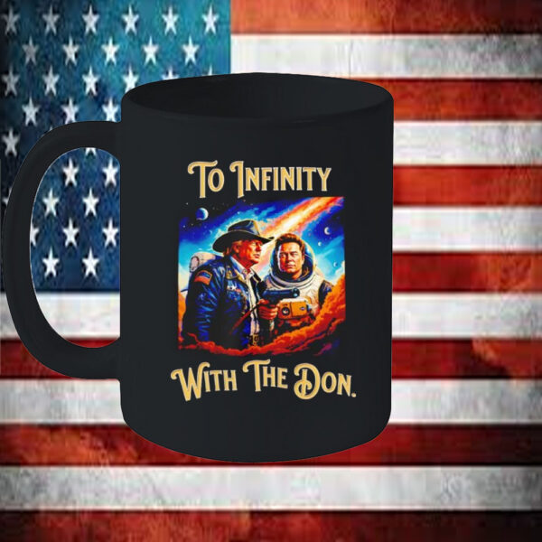 Trump and Musk to infinity with the Don Mug5