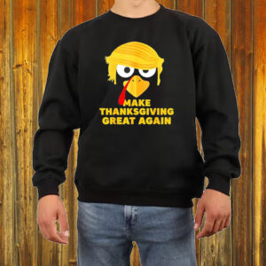 Turkey Trump hair make Thanksgiving great Again Shirt ,Sweatshirt ,Hoodie5