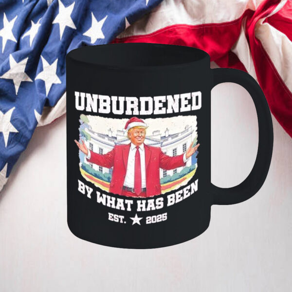 Unburdened By What Has Been Trump Christmas Est 2025 Mug2