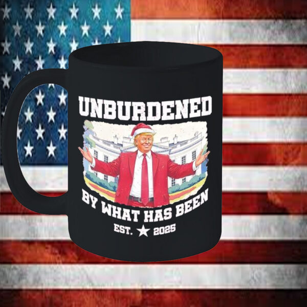 Unburdened By What Has Been Trump Christmas Est 2025 Mug65