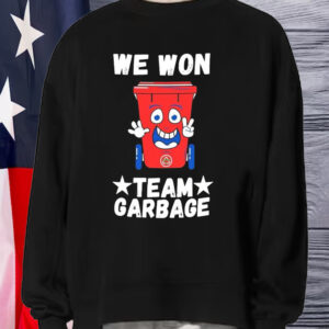 We Won Garbage Team Trump Won 2024 T-Shirt1