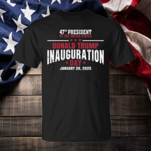 47th President Donald Trump Inauguration Day T-Shirt