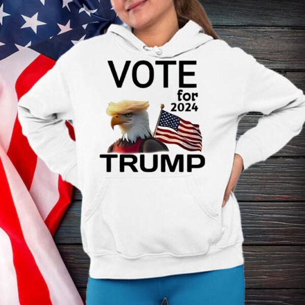 Eagle Trump hair vote for Trump 2024 Shirt ,Sweatshirt ,Hoodie