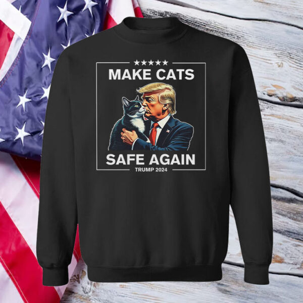 Make Cats Safe Again Premium Shirt ,Sweatshirt ,Hoodie