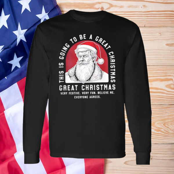 Trump Santa this is going to be a great Christmas Shirt ,Sweatshirt ,Hoodie1