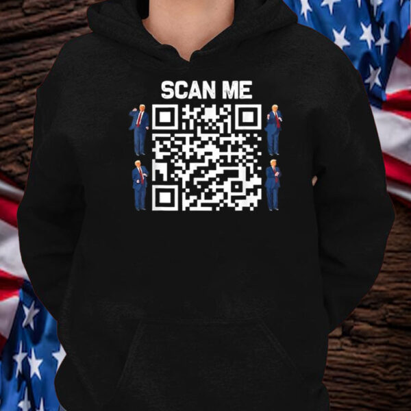 Trump Scan Me QR Code President 45 47 Dancing Shirt ,Sweatshirt ,Hoodie