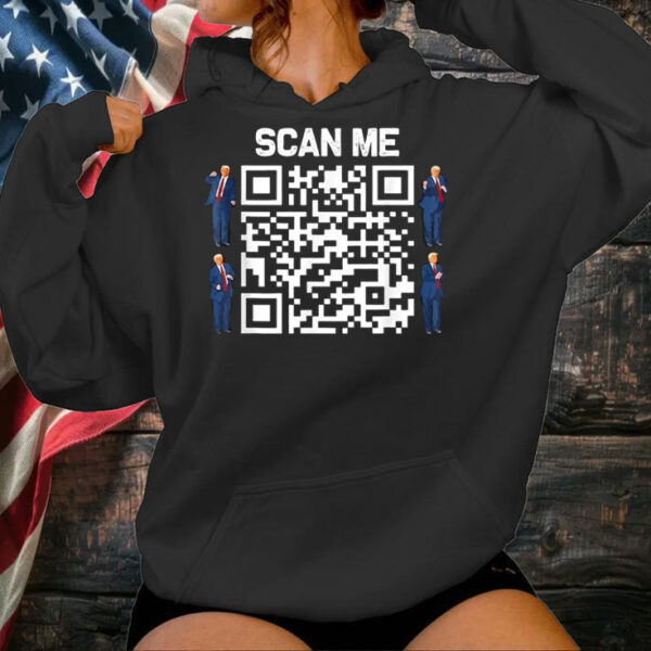 Trump Scan Me QR Code President 45 47 Dancing Shirt ,Sweatshirt ,Hoodie1