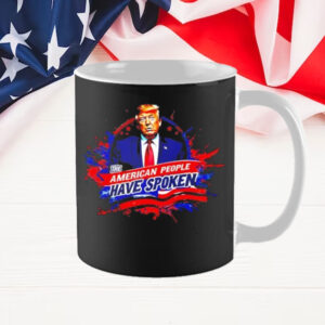 Trump the American people have spoken Mug