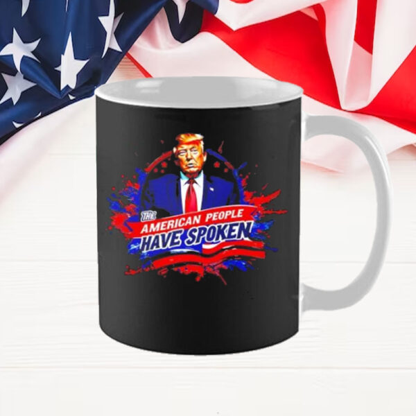 Trump the American people have spoken Mug